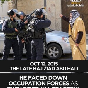Remembering Palestinian Hero Haj Ziad Abu Hali, Who Faced Israeli Forces in Hebron